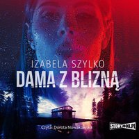 Dama z blizną - Izabela Szylko - audiobook