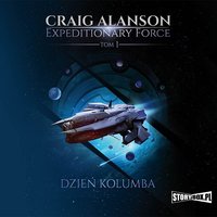 Expeditionary Force. Tom 1. Dzień Kolumba - Craig Alanson - audiobook