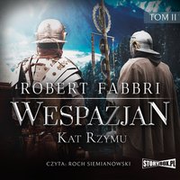 Wespazjan. Tom II. Kat Rzymu - Robert Fabbri - audiobook