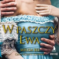 Niepokorni. Tom 2. W paszczy Lwa - Melisa Bel - audiobook