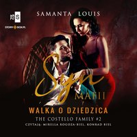 Syn mafii. Tom 2. Walka o dziedzica - Samanta Louis - audiobook