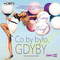 Co by było, gdyby - Kamy Wicoff - audiobook
