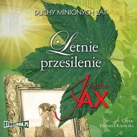 Duchy minionych lat. Tom 2. Letnie przesilenie - Joanna Jax - audiobook