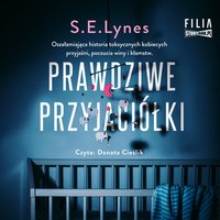 Prawdziwe przyjaciółki - S.E. Lynes - audiobook