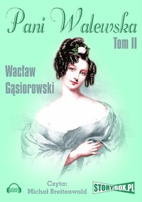 Pani Walewska. Tom 2 - Wacław Gąsiorowski - audiobook