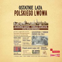 Ostatnie lata polskiego Lwowa - Sławomir Koper - audiobook