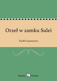 Orzeł w zamku Salei - Teofil Lenartowicz - ebook