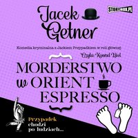 Morderstwo w Orient Espresso - Jacek Getner - audiobook