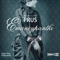 Emancypantki - Bolesław Prus - audiobook