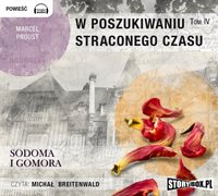 W poszukiwaniu straconego czasu Tom 4. Sodoma i Gomora - Marcel Proust - audiobook