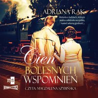 Cień bolesnych wspomnień - Adriana Rak - audiobook