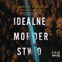 Idealne morderstwo - Charlie Donlea - audiobook
