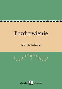 Pozdrowienie - Teofil Lenartowicz - ebook