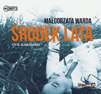 Środek lata - Małgorzata Warda - audiobook