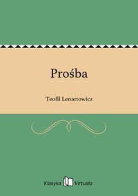 Prośba - Teofil Lenartowicz - ebook