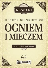 Ogniem i mieczem - Henryk Sienkiewicz - audiobook