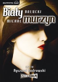 Biały Murzyn - Michał Bałucki - audiobook