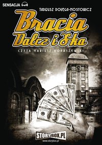 Bracia Dalcz i S-ka - Tadeusz Dołęga-Mostowicz - audiobook