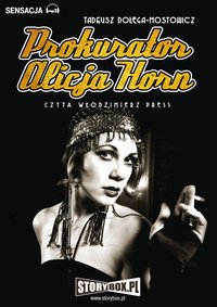 Prokurator Alicja Horn - Tadeusz Dołęga-Mostowicz - audiobook