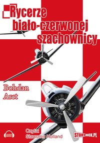 Rycerze biało-czerwonej szachownicy - Bohdan Arct - audiobook