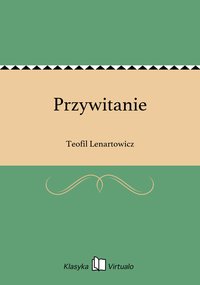 Przywitanie - Teofil Lenartowicz - ebook