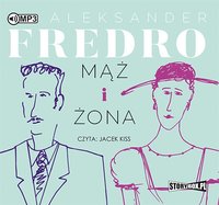 Mąż i żona - Aleksander Fredro - audiobook