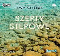 Szepty stepowe - Ewa Cielesz - audiobook