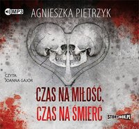 Czas na miłość, czas na śmierć - Agnieszka Pietrzyk - audiobook
