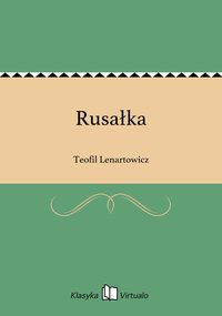 Rusałka - Teofil Lenartowicz - ebook