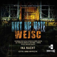 Nikt nie może wejść - Ina Nacht - audiobook