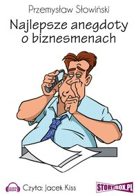 Najlepsze anegdoty o biznesmenach - Przemysław Słowiński - audiobook