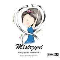 Mistrzyni. Tom 1 - Małgorzata Szafrańska - audiobook