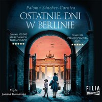Ostatnie dni w Berlinie - Paloma Sánchez-Garnica - audiobook