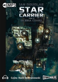 Star Carrier. Tom VI. Głębia czasu - Ian Douglas - audiobook