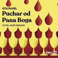 Puchar od Pana Boga - Ota Pavel - audiobook