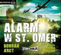 Alarm w St. Omer - Bohdan Arct - audiobook