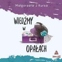 Wiedźmy w opałach - Małgorzata J. Kursa - audiobook