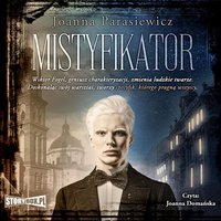 Mistyfikator - Joanna Parasiewicz - audiobook