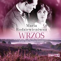 Wrzos - Maria Rodziewiczówna - audiobook