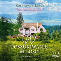 W poszukiwaniu miłości - Katarzyna Janus - audiobook