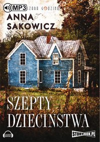 Szepty dzieciństwa - Anna Sakowicz - audiobook