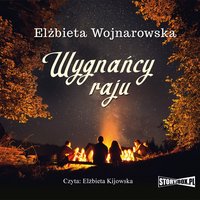 Wygnańcy raju - Elżbieta Wojnarowska - audiobook