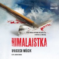 Himalaistka - Wojciech Wójcik - audiobook