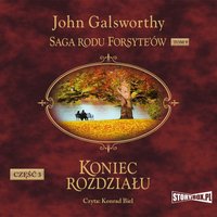 Saga rodu Forsyte'ów. Tom 9. Koniec rozdziału. Część 3. Za rzeką - John Galsworthy - audiobook