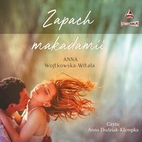 Zapach makadamii - Anna Wojtkowska-Witala - audiobook