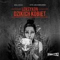 Leksykon dzikich kobiet - Anna Lewicka - audiobook