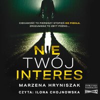 Nie twój interes - Marzena Hryniszak - audiobook