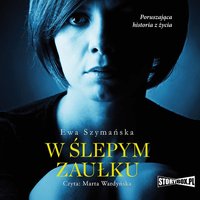 W ślepym zaułku - Ewa Szymańska - audiobook