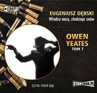 Owen Yeates tom 7. Władcy nocy, złodzieje snów - Eugeniusz Dębski - audiobook