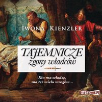 Tajemnicze zgony władców - Iwona Kienzler - audiobook